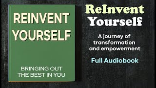 Reinvent Yourself: Bringing The Best In You - Audiobook