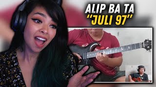 First Time Reaction | Alip Ba Ta - "Juli 97"
