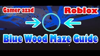 Roblox Lumber Tycoon 2 Maze Map World Map Atlas - roblox lumber tycoon 2 blue wood maze guide road map 25 05 2018