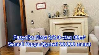 Pasyolka Kirov 2/2-3 otaq 80m² 90.000 manata