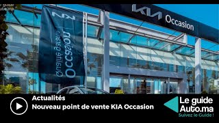 Kia occasion Casablanca, nouveau point de vente 2023