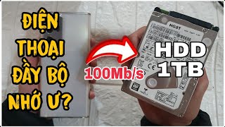 Dùng Ổ CỨNG HDD làm BỘ NHỚ LƯU TRỮ cho ĐIỆN THOẠI | Tốc độ COPY FILE NHANH KHỦNG KHIẾP!