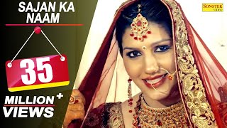 Sapna Chaudhary - Sajan Ka Naam | Raj Mawar | Latest Haryanvi Songs Haryanavi | Sonotek