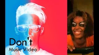 Neil Cicierega - Don't (Music Video) - Version 2