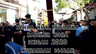SEHRA NISH HUSSAINA | KASHMIRI NOHA | 2020 MUHARRAM 1442Ah