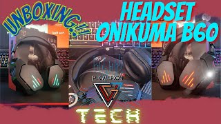 Unboxing Headset Onikuma B60