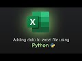 Adding data to excel file using Python | python excel | python in excel | python and excel