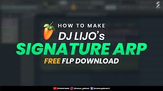 How to make DJ Lijo's style signature Arp in FL Studio | Free Flp | Synth Studio's