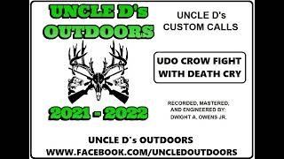 CROW FIGHT WITH DEATH CRY - UNCLE D's CUSTOM CALLS