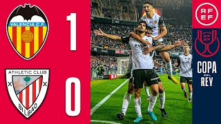 RESUMEN | Valencia CF 1-0 Athletic Club | Copa del Rey | Semifinales (vuelta)