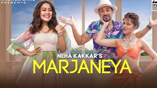 MARJANEYA - Neha Kakkar - New Song (Full Audio)