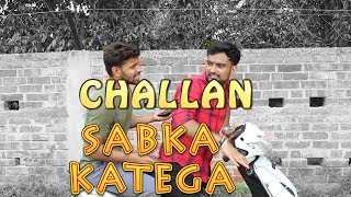 CHALLAN Sabka Katega |Ankit Pawalia|