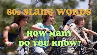 1980s Slang Terms and Phrases