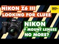 Nikon Z6III new info & rumours, F-Mount Lenses NO MORE? New firmware updates - Nikon Report 142