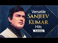 Top 15 Hits Of Sanjeev Kumar | Remebering Sanjeev Kumar | Superhit Hindi Songs