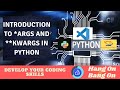 V16 - Introduction to args and kwargs in Python