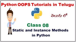 Static Methods and Instance Methods in Python OOPS Telugu | VLR Training Class 08