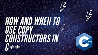 How and When to Use Copy Constructors in C++