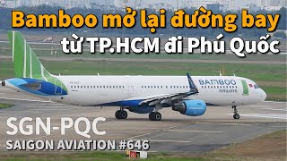 Bamboo Airways reopens flights from Ho Chi Minh City to Phu Quoc | QH1521 | Saigon Aviation #646