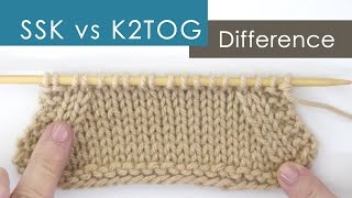 SSK vs K2TOG Decreases: What's the Difference?