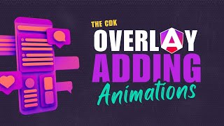 Angular CDK Overlay: Adding animations