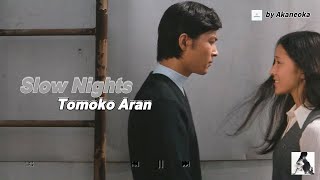 Slow Nights- Tomoko Aran