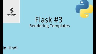 Python Flask-3: Rendering templates [Hindi]