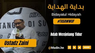 Bidayatul Hidayah “ Ahlak Menjelang Tidu r