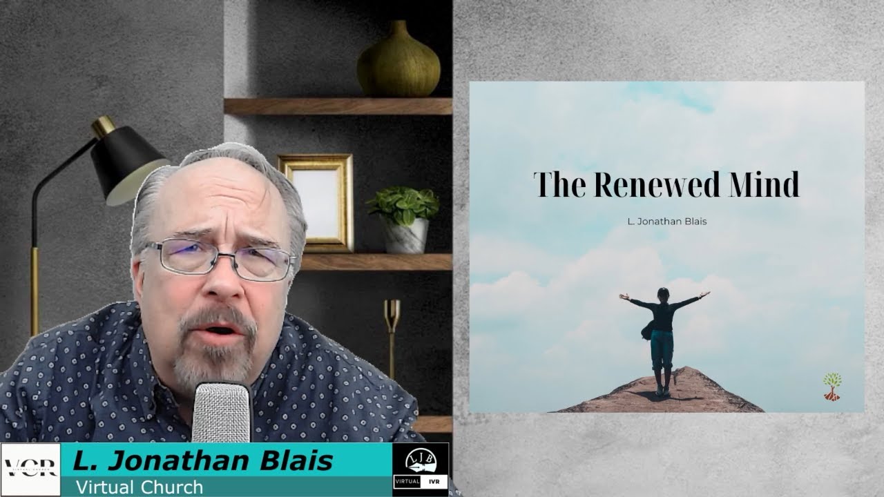 The Renewed Mind Youtube