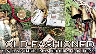 CHRISTMAS DECOR PLANNING 2024/OLD-FASHIONED CHRISTMAS DECORATING IDEAS/VINTAGE CHRISTMAS STYLE 2024