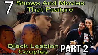 7 Shows And Movies That Feature Black Lesbian Couples Part 2 #wlw