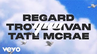 Regard, Troye Sivan, Tate McRae - You (Lyric Video) [Two]