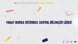 TOKAT BORSA İSTANBUL SOSYAL BİLİMLER LİSESİ  - TOKAT İL MİLLİ EĞİTİM MÜDÜRLÜĞÜ