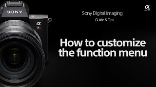 Sony | How-To's | How to customize your Function (Fn) Menu