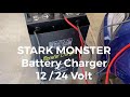 Product Review & Demonstration of the STARK Commercial Grade 12/24 Volt Battery Charger. Episode 64.