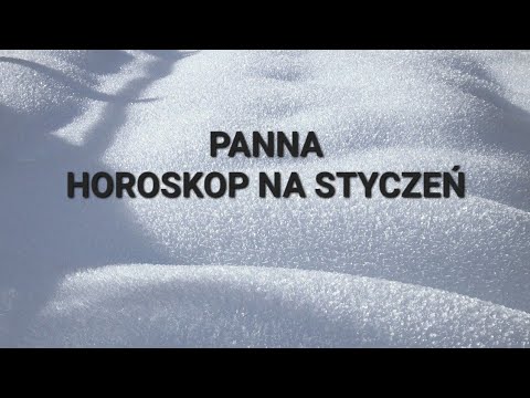 PANNA - HOROSKOP NA STYCZEŃ 2024 - YouTube