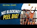 Volleyball (short) Tips | Too Short to Block? Peel Digging is Your Friend!