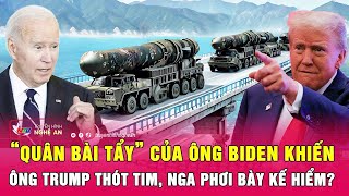 Thời sự quốc tế 26/11: “Quân bài tẩy” của ông Biden khiến ông Trump thót tim, Nga phơi bày kế hiểm?