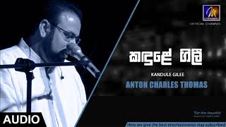 Kandule Gilee - Anton Charles Thomas | Official Audio | MEntertainments