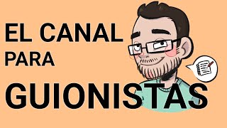 ESCRIBE MEJOR: el canal para GUIONISTAS con trucos y consejos para escribir guion