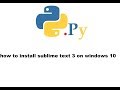 How to install  Sublime text  editor in Win 10 OS  in 2 min pyhton#2