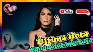 Famosa Conductora Mexicana DEVASTADA POR TERRIBLE FALLECIMIENTO | #LordChismes