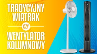 Jaki wentylator na upały? Tradycyjny wentylator czy wentylator kolumnowy? TEST Xiaomi 1C i Blaupunkt