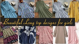 Long top designs||Stylish long top designs for girls||Super amazing top designs||frock designs