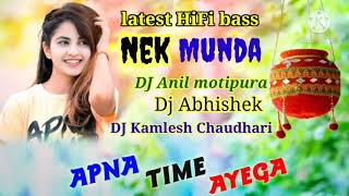 Nek munda new song 2020 latest hi-fi bass dj Anil motipura