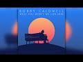 Bobby Caldwell - Love Won't Wait