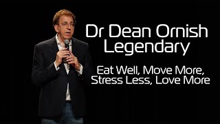 LEGENDARY! Dr Dean Ornish