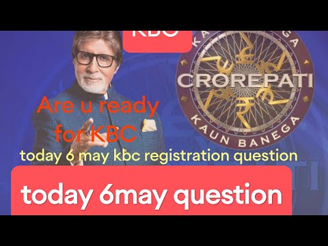 #6may Kbc Registration Question। Today Kbc Registration Question। How ...