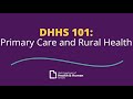 DHHS 101: Primary Care and Rural Health