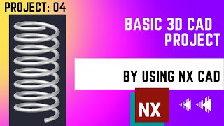 NX CAD // Basic Project #04 // 3D Model Basic Design